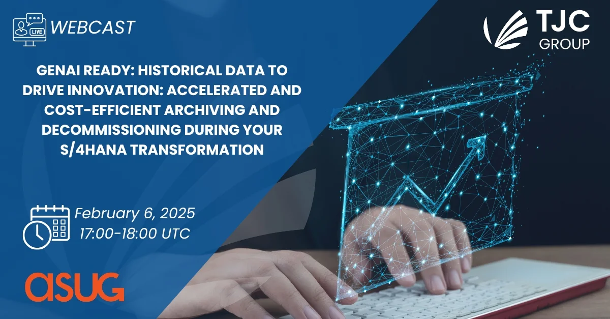 Webcast: GenAI Ready: Historical Data to Drive Innovation: Accelerated and Cost-Efficient Archiving and Decommissioning During Your S/4HANA Transformation