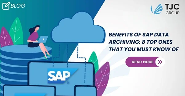 Benefits of SAP data archiving: 8 top ones that you must know of